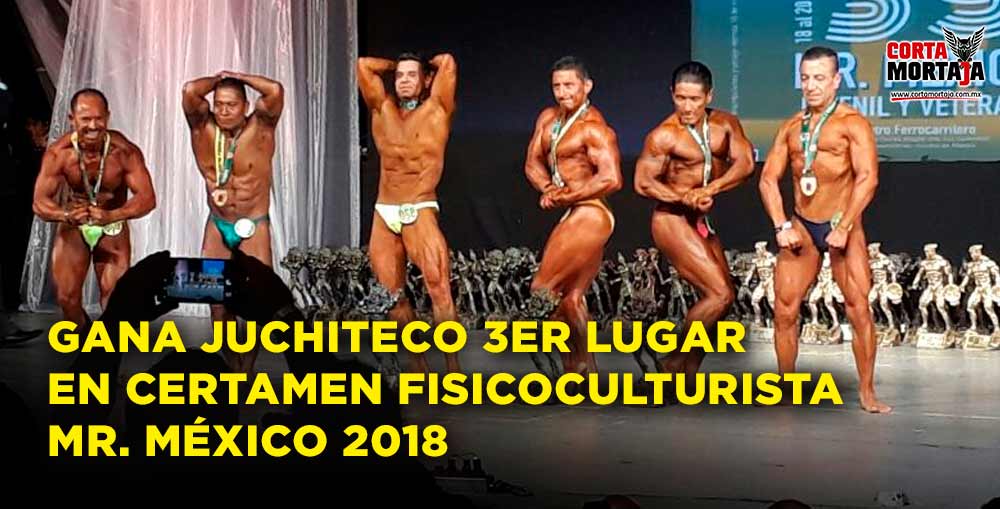 Gana juchiteco 3er lugar en certamen fisicoculturista Mr. México 2018
